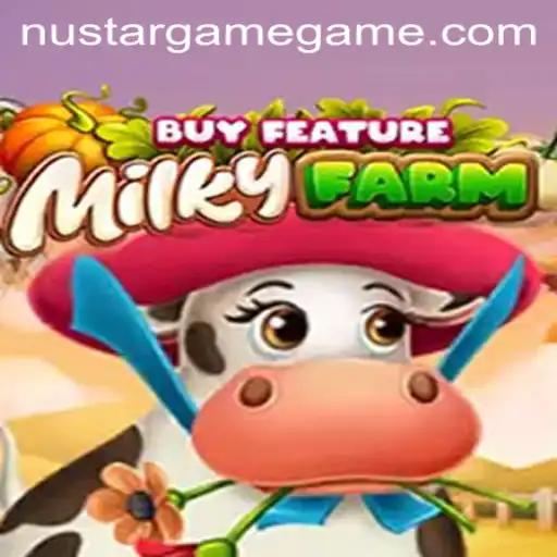 Discover the Exciting World of MilkyFarmBuyFeature by NustarGame