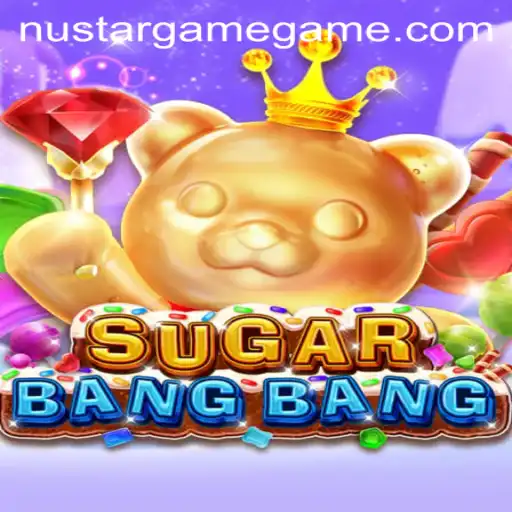Unveiling the Thrilling Universe of SUGARBANGBANG by NustarGame